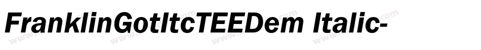 FranklinGotItcTEEDem Italic字体转换